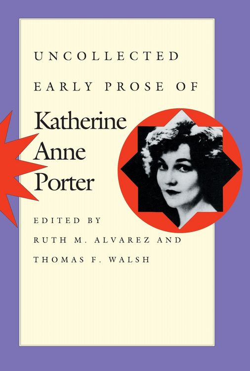 Produktbild: Uncollected Early Prose of Katherine Anne Porter