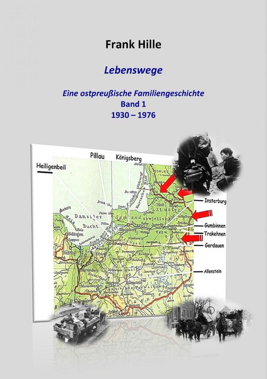 Produktbild: Lebenswege - Eine ostpreu&szlig;ische Familiengeschichte