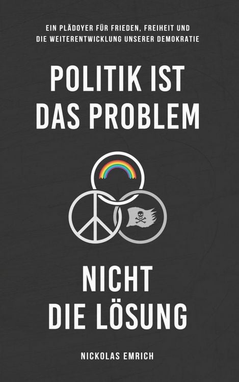 Produktbild: Politik ist das Problem, nicht die L&ouml;sung