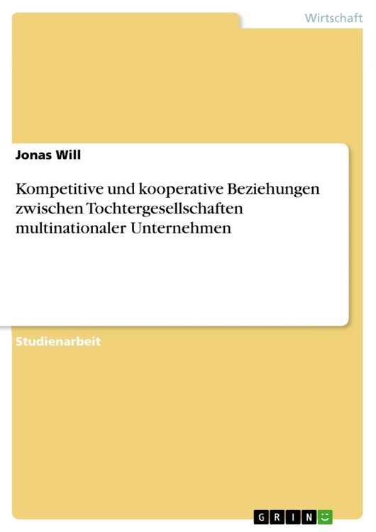 Produktbild: Kompetitive und kooperative Beziehungen zwischen Tochtergesellschaften multinationaler Unternehmen