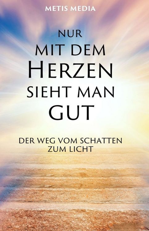 Produktbild: Nur mit dem Herzen sieht man gut