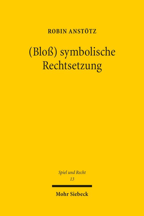 Produktbild: (Blo&szlig;) symbolische Rechtsetzung