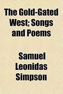 Produktbild: The Gold-Gated West; Songs and Poems