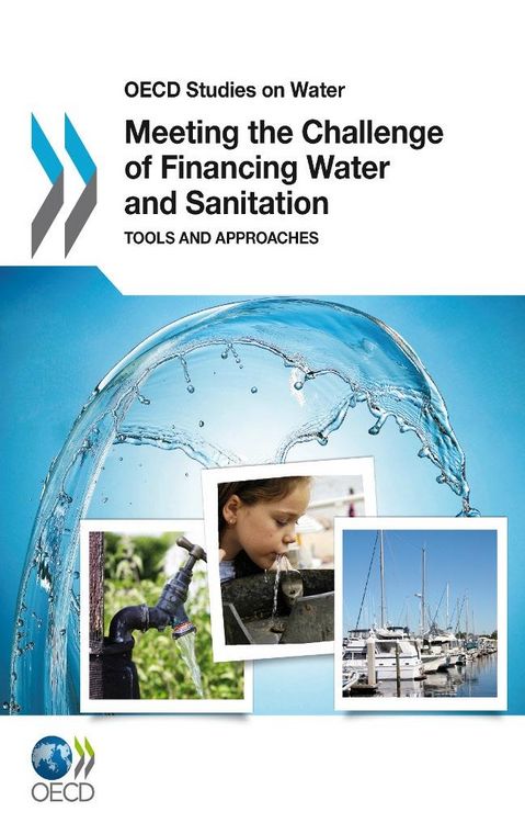 Produktbild: Meeting the Challenge of Financing Water and Sanitation