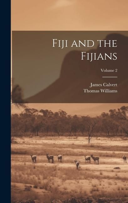 Produktbild: Fiji and the Fijians; Volume 2