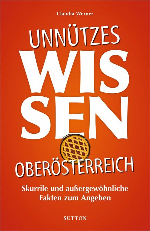 Produktbild: Unn&uuml;tzes Wissen Ober&ouml;sterreich