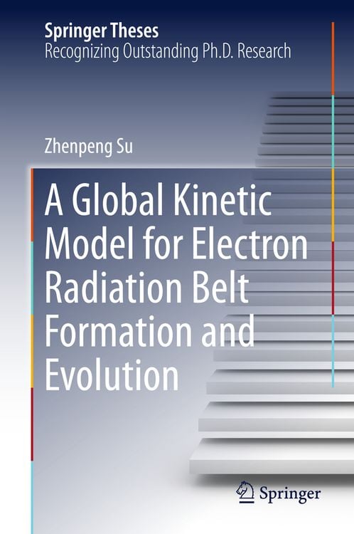 Produktbild: A Global Kinetic Model for Electron Radiation Belt Formation and Evolution