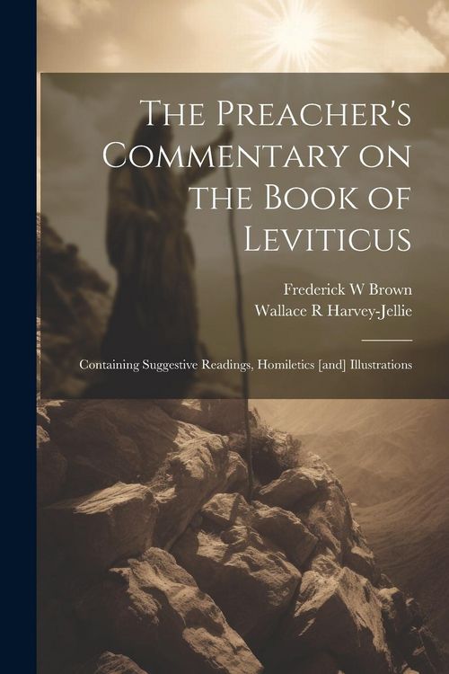 Produktbild: The Preacher's Commentary on the Book of Leviticus: Containing Suggestive Readings, Homiletics [and] Illustrations