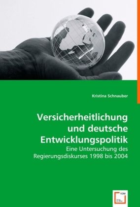 Produktbild: Schnauber, K: Versicherheitlichung und deutsche Entwicklungs