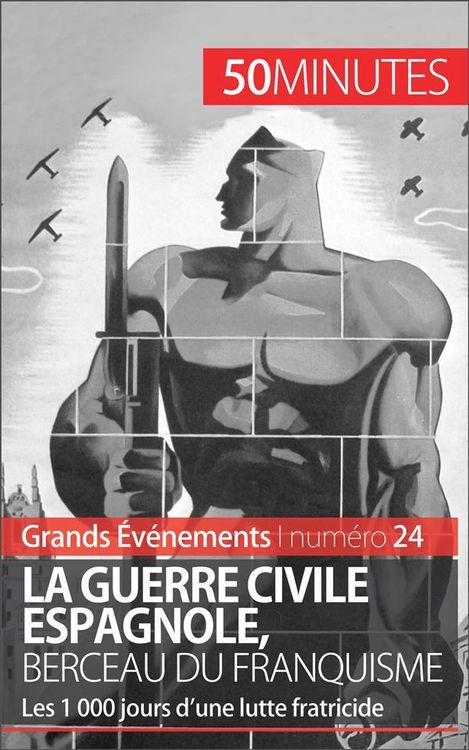 Produktbild: La guerre civile espagnole, berceau du franquisme (Grands &Eacute;v&eacute;nements)