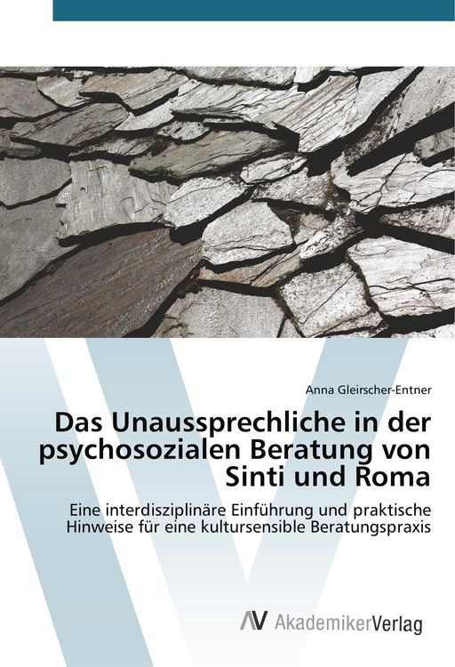 Produktbild: Das Unaussprechliche in der psychosozialen Beratung von Sinti und Roma