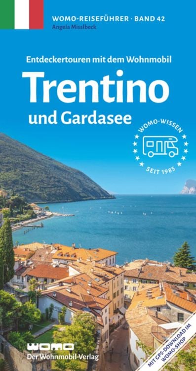 Bild vom Artikel Entdeckertouren mit dem Wohnmobil Trentino und Gardasee vom Autor Angela Misslbeck