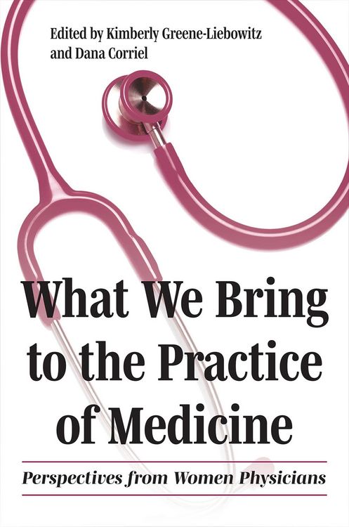 Produktbild: What We Bring to the Practice of Medicine
