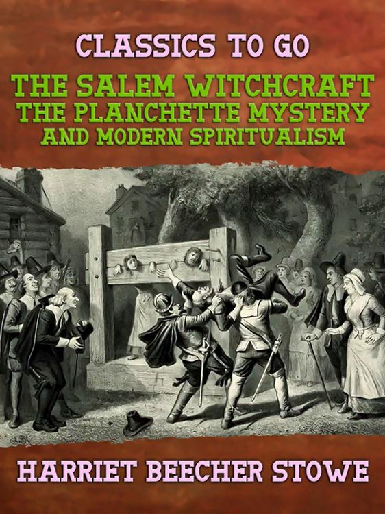 Produktbild: The Salem Witchcraft, the Planchette Mystery, and Modern Spiritualism