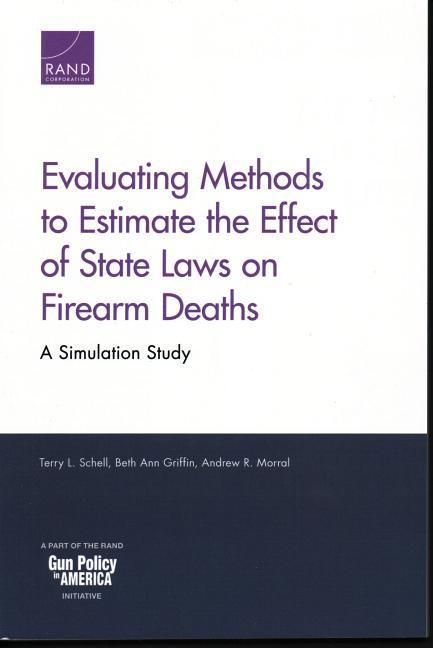 Produktbild: Evaluating Methods to Estimate the Effect of State Laws on Firearm Deaths