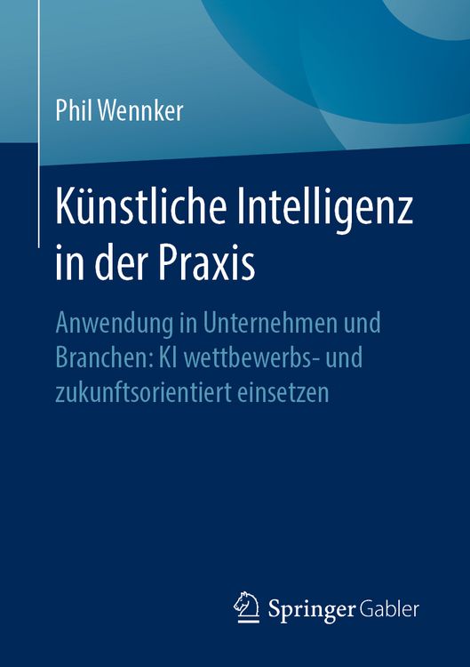 Produktbild: K&uuml;nstliche Intelligenz in der Praxis