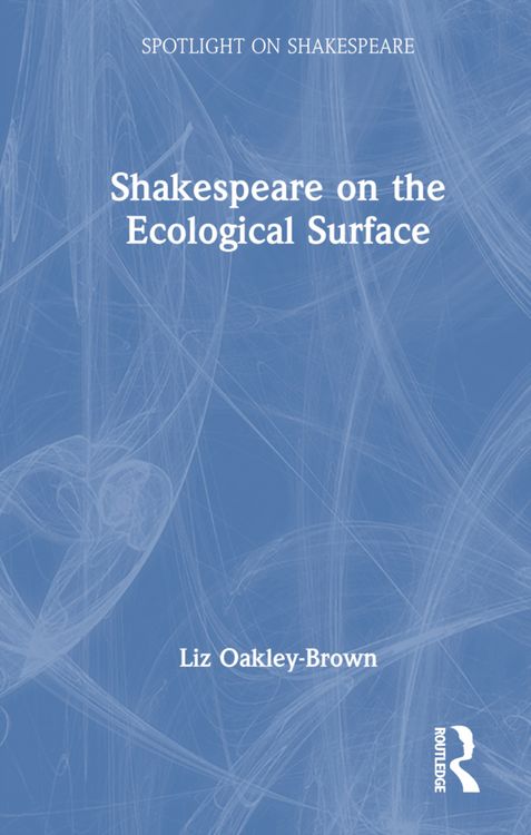 Produktbild: Oakley-Brown, L: Shakespeare on the Ecological Surface