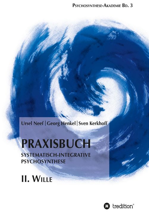 Produktbild: Praxisbuch Systematisch-Integrative Psychosynthese: II. Wille