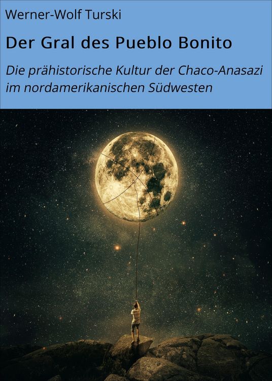 Produktbild: Der Gral des Pueblo Bonito
