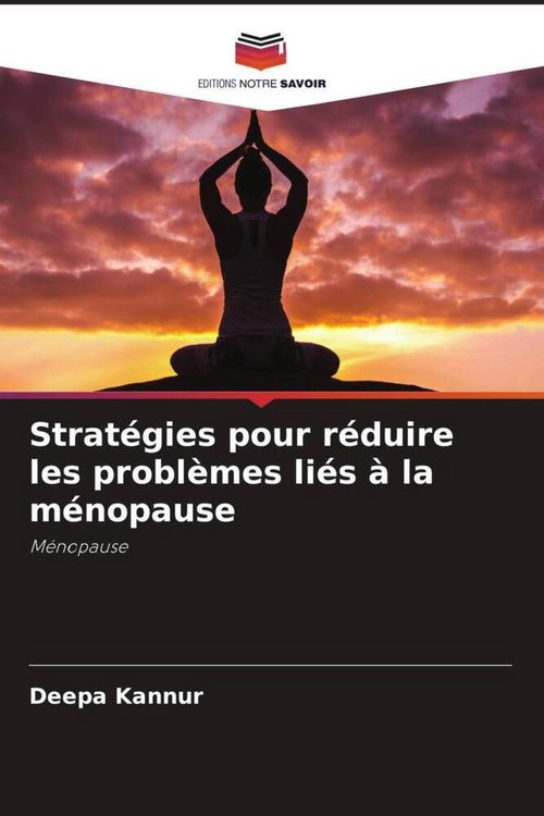 Produktbild: Strat&eacute;gies pour r&eacute;duire les probl&egrave;mes li&eacute;s &agrave; la m&eacute;nopause