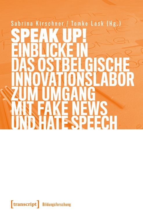 Produktbild: Speak Up! Einblicke in das ostbelgische Innovationslabor zum Umgang mit Fake News und Hate Speech