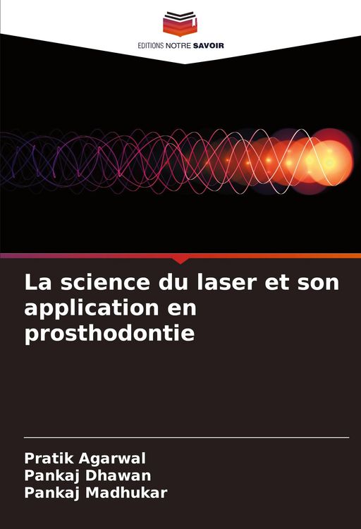 Produktbild: La science du laser et son application en prosthodontie