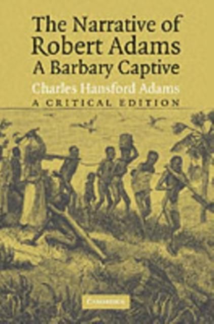 Produktbild: Narrative of Robert Adams, A Barbary Captive