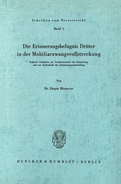 Produktbild: Die Erinnerungsbefugnis Dritter in der Mobiliarzwangsvollstreckung.