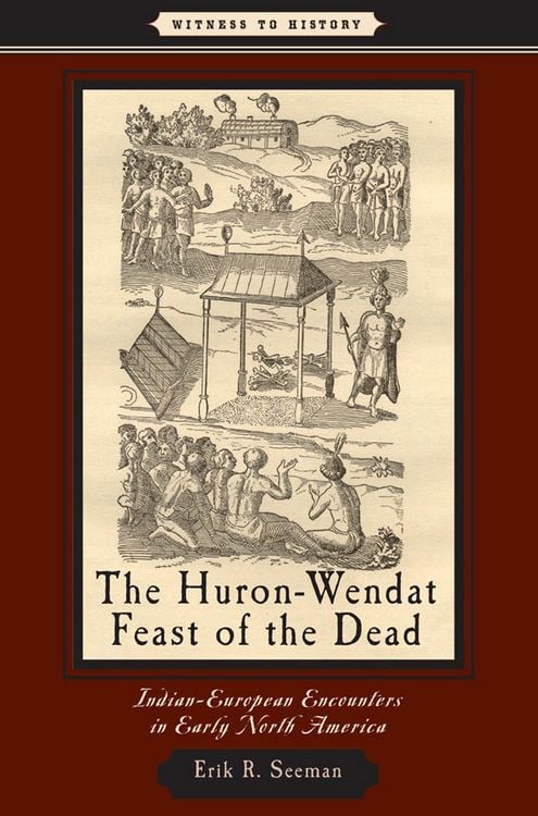 Produktbild: Huron-Wendat Feast of the Dead