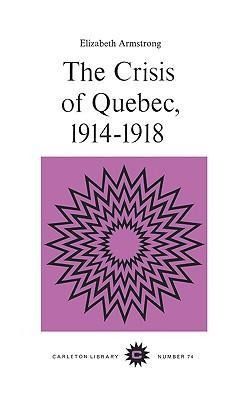 Produktbild: The Crisis of Quebec, 1914-1918