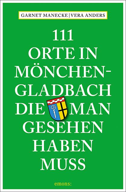 Produktbild: 111 Orte in M&ouml;nchengladbach, die man gesehen haben muss