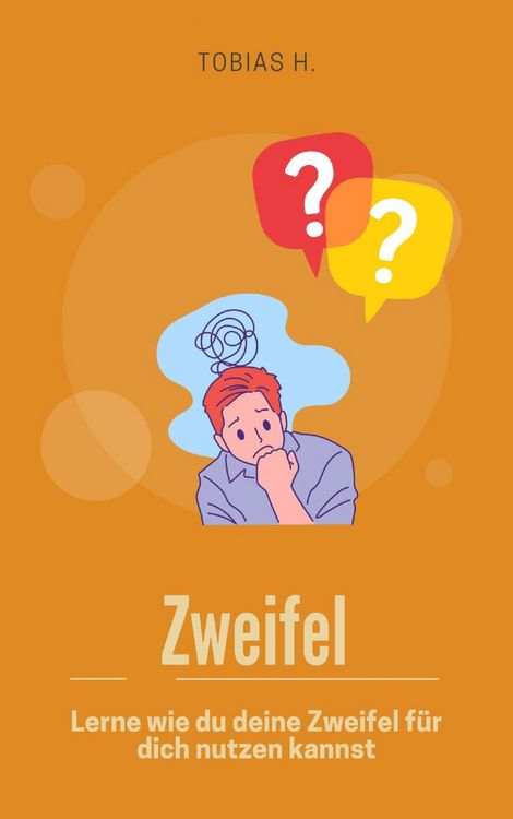 Produktbild: Zweifel - lerne wie du deine Zweifel f&uuml;r dich nutzen kannst
