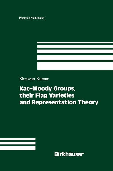Produktbild: Kac-Moody Groups, their Flag Varieties and Representation Theory