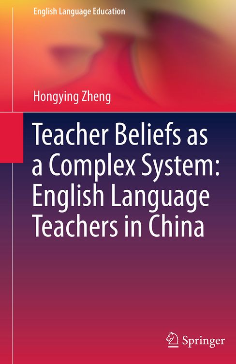 Produktbild: Teacher Beliefs as a Complex System: English Language Teachers in China