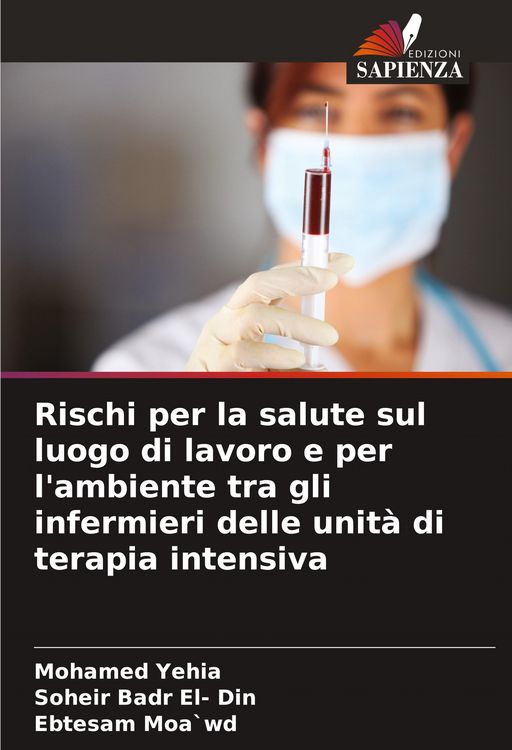 Produktbild: Rischi per la salute sul luogo di lavoro e per l'ambiente tra gli infermieri delle unit&agrave; di terapia intensiva
