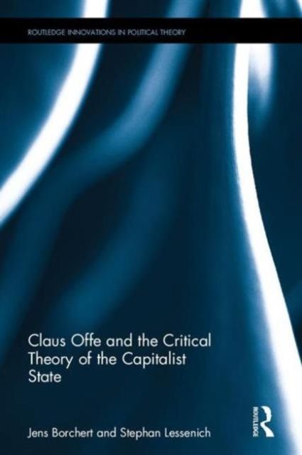 Produktbild: Claus Offe and the Critical Theory of the Capitalist State