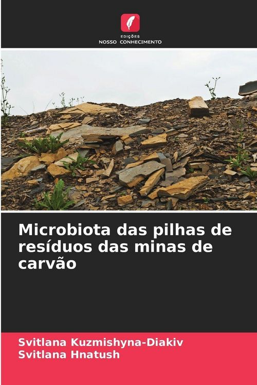 Produktbild: Microbiota das pilhas de res&iacute;duos das minas de carv&atilde;o