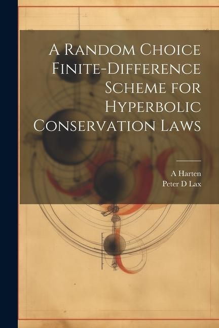 Produktbild: A Random Choice Finite-difference Scheme for Hyperbolic Conservation Laws