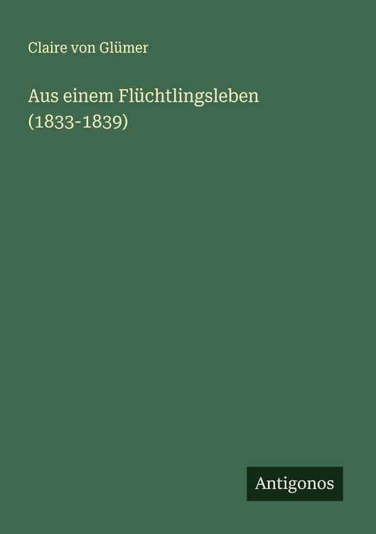 Produktbild: Aus einem Fl&uuml;chtlingsleben (1833-1839)