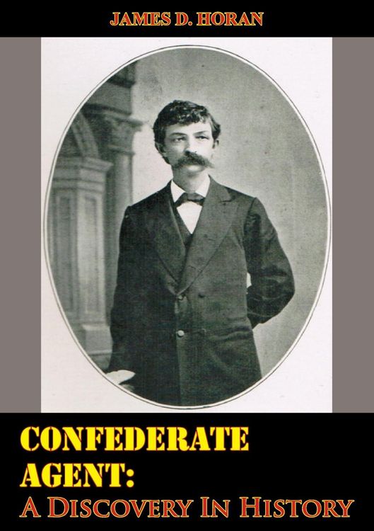 Produktbild: Confederate Agent: A Discovery In History
