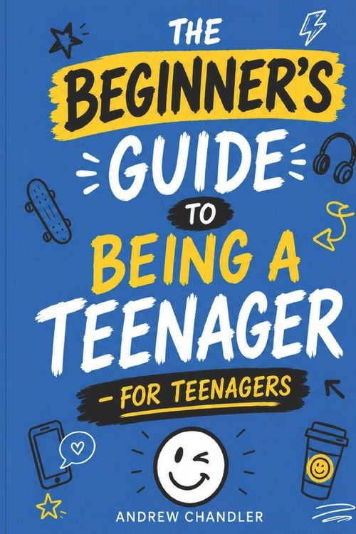 Produktbild: The Beginner's Guide To Being A Teenager