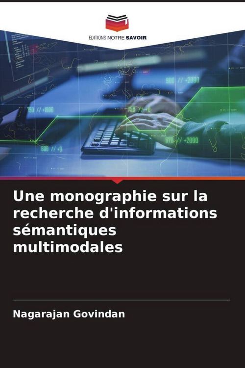 Produktbild: Une monographie sur la recherche d'informations s&eacute;mantiques multimodales