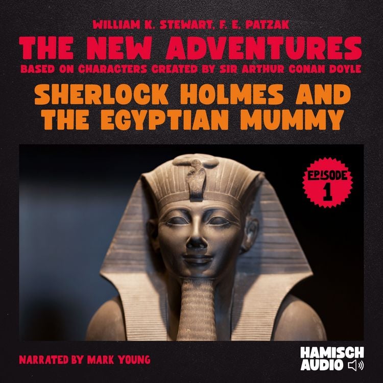 Produktbild: Sherlock Holmes and the Egyptian Mummy (The New Adventures, Episode 1)