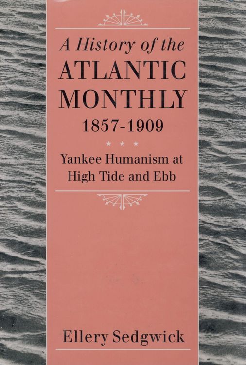 Produktbild: A History of the "Atlantic Monthly," 1857-1909