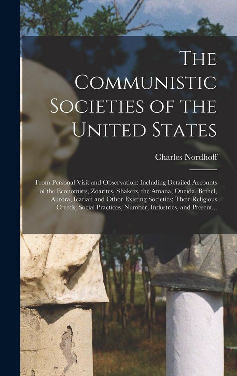 Produktbild: The Communistic Societies of the United States; From Personal Visit and Observation