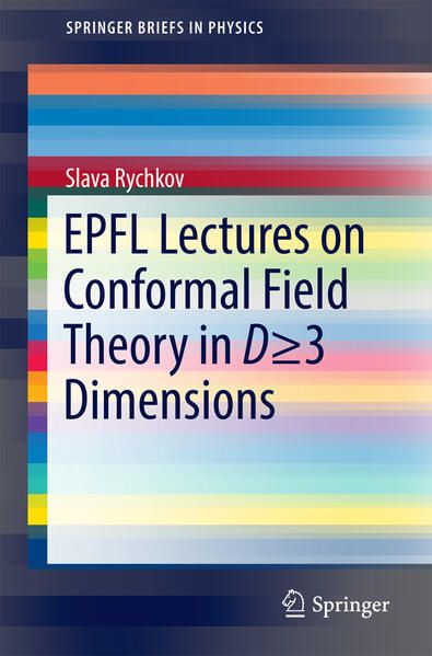 Produktbild: EPFL Lectures on Conformal Field Theory in D &ge; 3 Dimensions