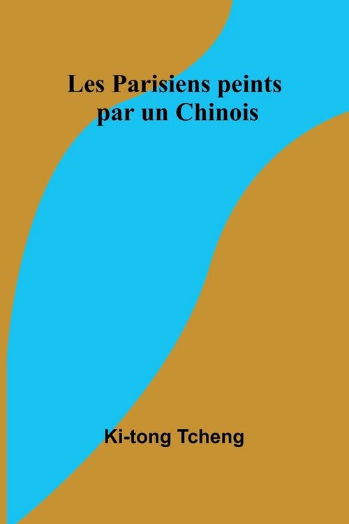 Produktbild: Les Parisiens peints par un Chinois