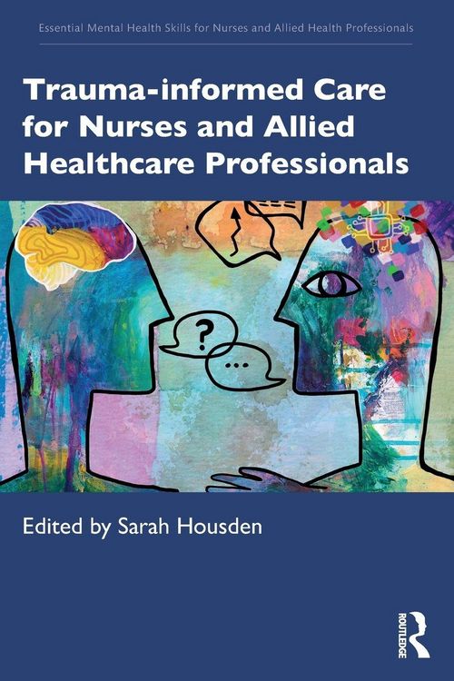 Produktbild: Trauma-informed Care for Nurses and Allied Healthcare Professionals