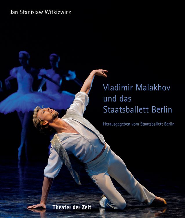 Produktbild: Vladimir Malakhov und das Staatsballett Berlin