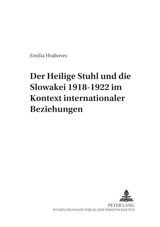 Produktbild: Der Heilige Stuhl und die Slowakei 1918-1922 im Kontext internationaler Beziehungen